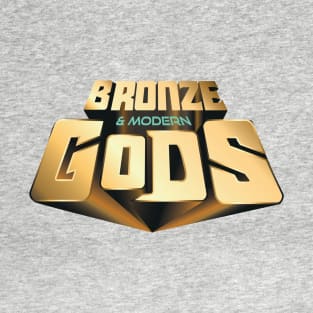 New Bronze and Modern Gods logo T-Shirt